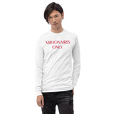 Millionaires Only Long Sleeve Shirt